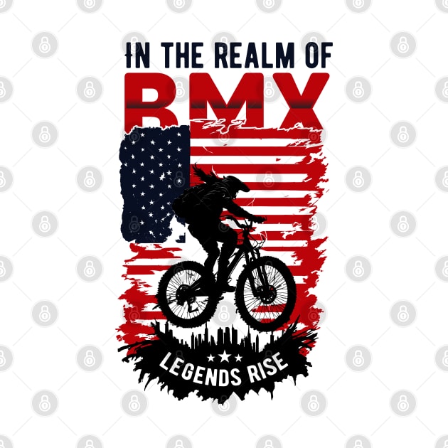 In The Realm of BMX Leagend Rise by T-shirt US