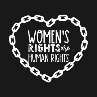 Womens Rights Are Human Rights T-Shirt