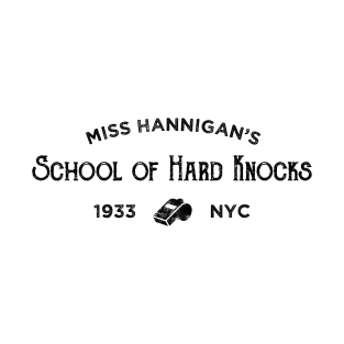 Hannigan's School of Hard Knocks T-Shirt