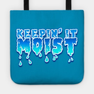 Keepin' It Moist Tote