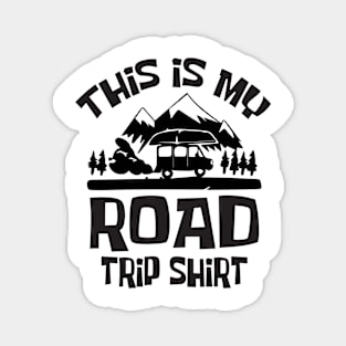 This Is My Road Trip Shirt Magnet