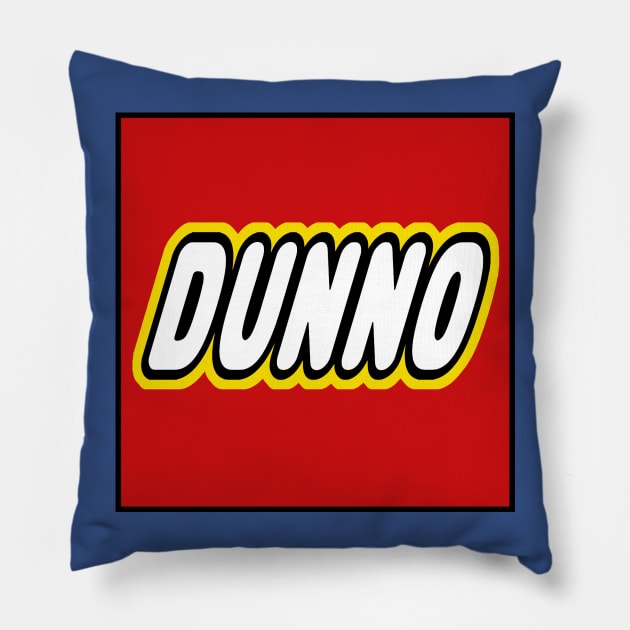 Dunno Pillow by PopCultureShirts