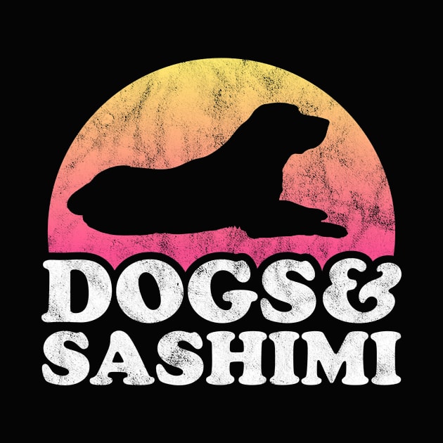 Dogs and Sashimi Dog and Sashimi Lover Gift by JKFDesigns