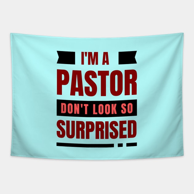 I'm a Pastor Don't Look So Surprised | Funny Pastor Tapestry by All Things Gospel