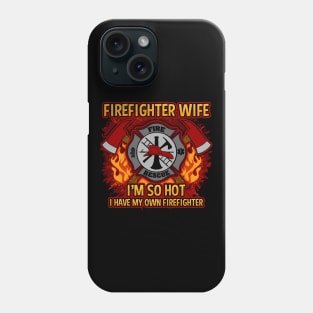 Firefighter Wife Phone Case