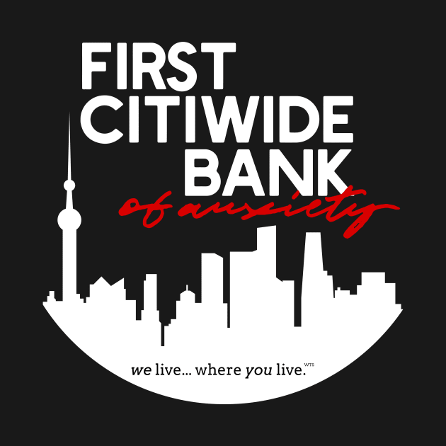 Welcome to the First Citiwide Bank of Anxiety — We live where you live. (Light) by TruStory FM