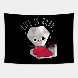 Life Is Hard Tapestry