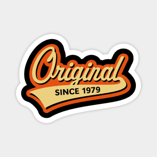 Original Since 1979 (Year Of Birth / Birthday / 3C) Magnet