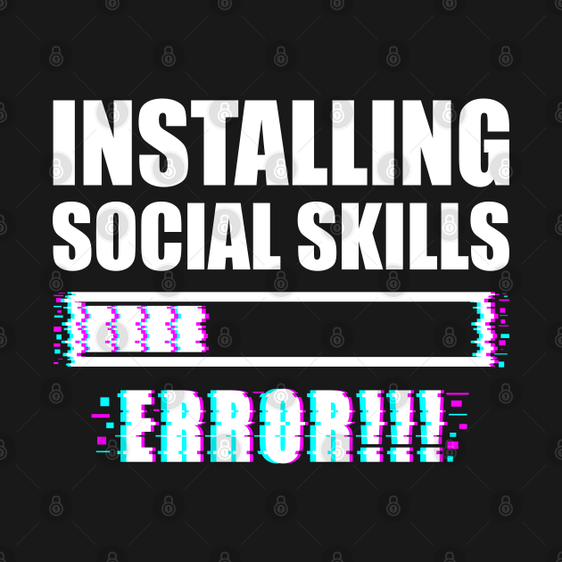 installing social skills - ERROR- by GothicDesigns