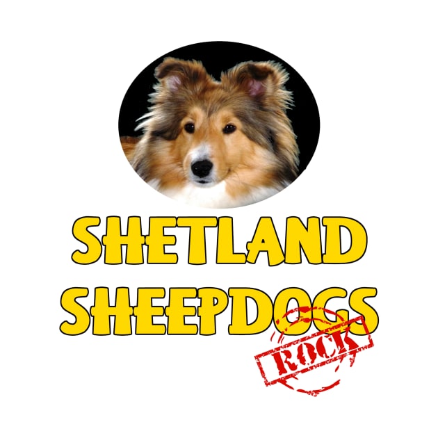 Shetland Sheepdogs Rock! by Naves