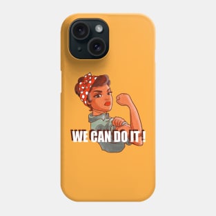 WE CAN DO IT Phone Case