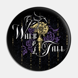 FFXV - Walk Tall Pin