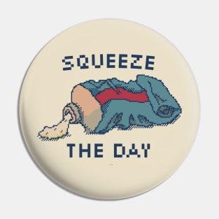 Squeeze The Day - 8Bit Pixel Art Pin