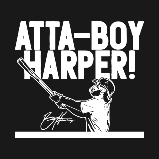 Atta Boy Harper T-Shirt