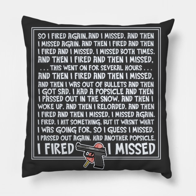 I Fired I Missed - Lovlies Fan Art Pillow by elevens.design