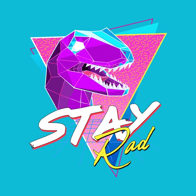 Stay Rad 90s Raptor by forge22