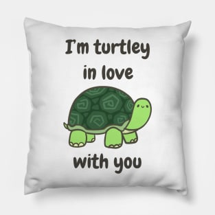 I’m totally in love with you Pillow