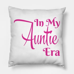 In My Auntie Era Pillow