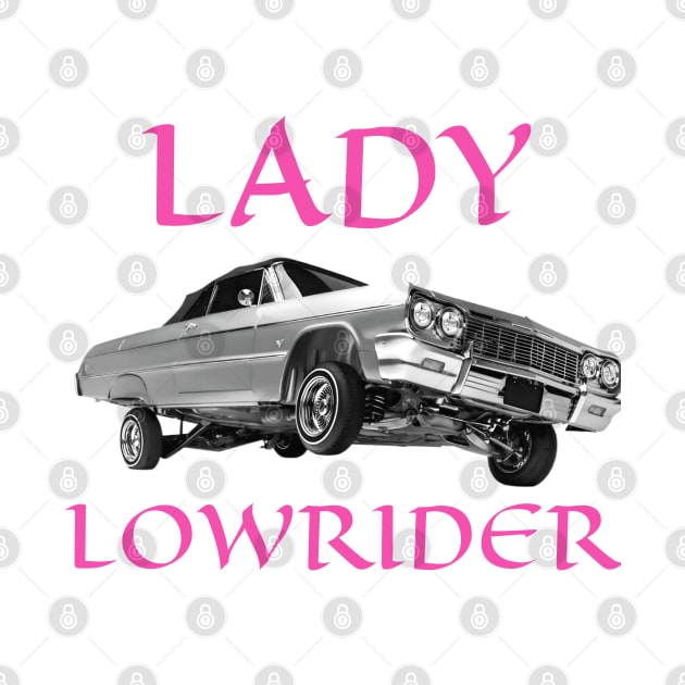 Lady Lowrider by CarTeeExclusives