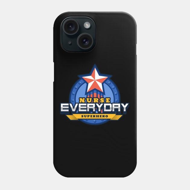 Nurse - Everyday superhero Phone Case by All About Nerds