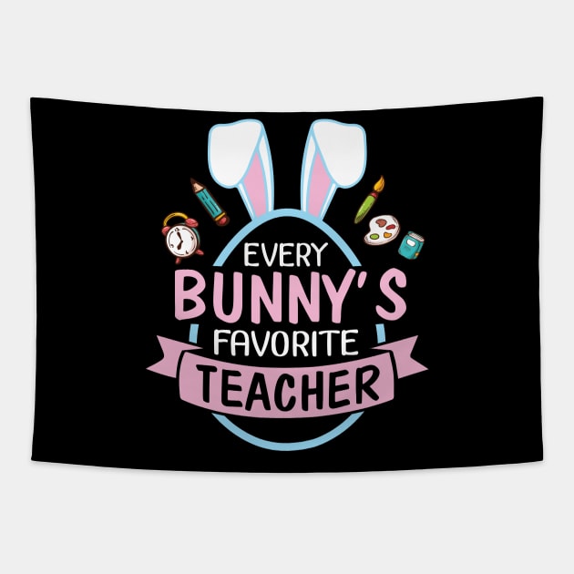 Every Bunny's Favorite Teacher Happy Easter Day Me Students Tapestry by bakhanh123