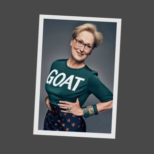 GOAT Meryl greatest actress of all time T-Shirt