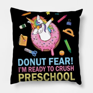 Unicorn Dabbing Donut Fear I'm Ready To Crush Preschool Pillow