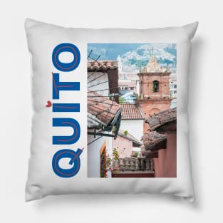 ROOFTOPS OF QUITO Pillow