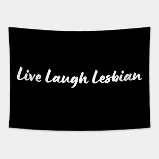 Live Laugh Lesbian Typography Rainbow Pride Month LGBT Text Tapestry