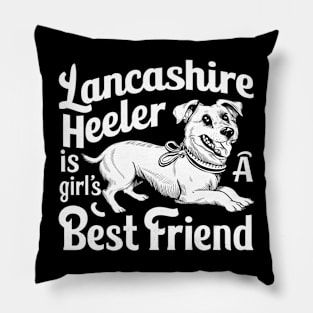 Lancashire Heeler is a girl's best friend Pillow