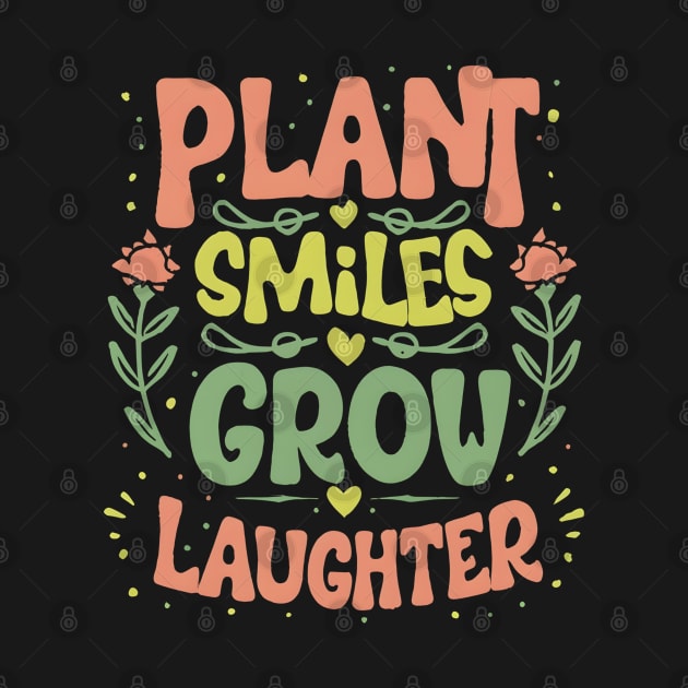 Plant Smiles Grow Laughter by NomiCrafts