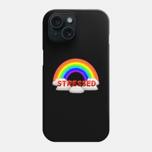 Stressed Rainbow Phone Case