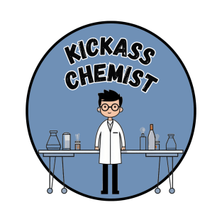 Kickass Chemist T-Shirt