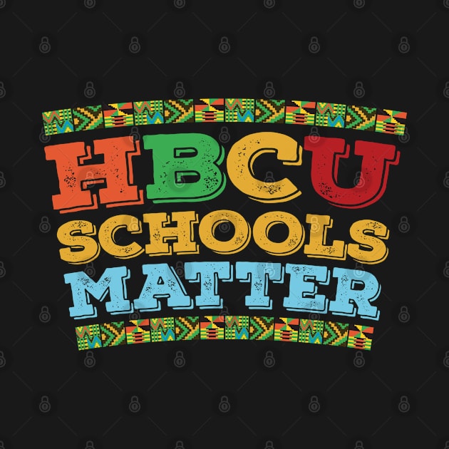 HBCU Schools Matter by Horskarr