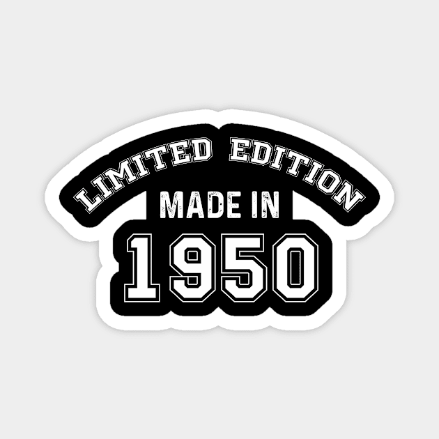 Limited edition made in 1950 Magnet by quotesTshirts