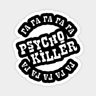 Talking Heads - Psycho Killer - Clean Magnet