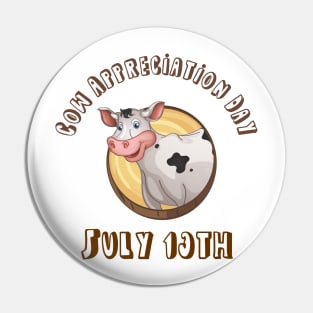 Cow Appreciation Day Pin