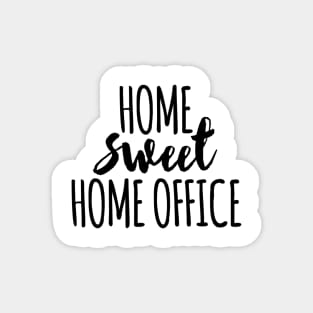 Home sweet home office Magnet