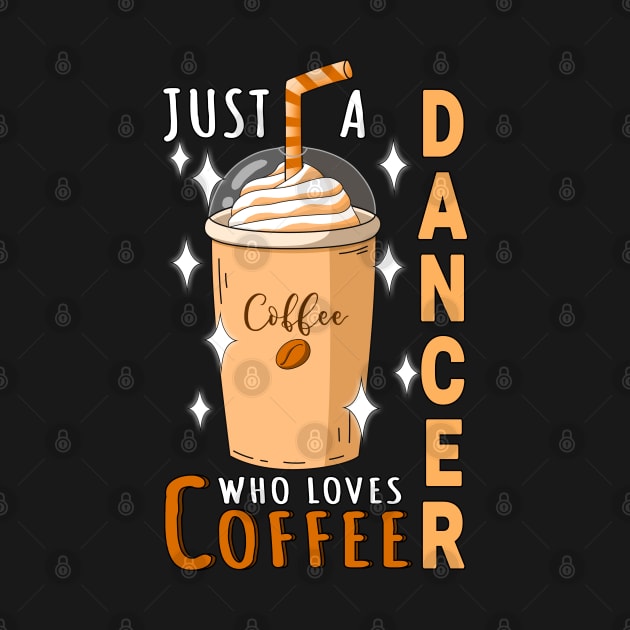 Dancer Who Loves Coffee Design Quote by jeric020290