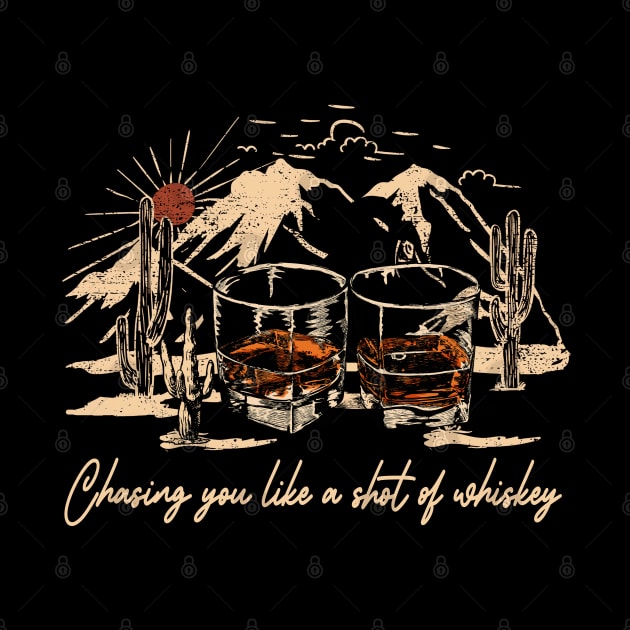 Chasing You Like A Shot Of Whiskey Wine Glasses Music Quote by Beetle Golf