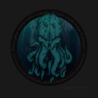 Ph'nglui mglw'nafh Cthulhu R'lyeh wgah'nagl fhtagn !, The Great Old One T-Shirt