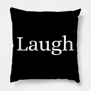 Laugh Pillow