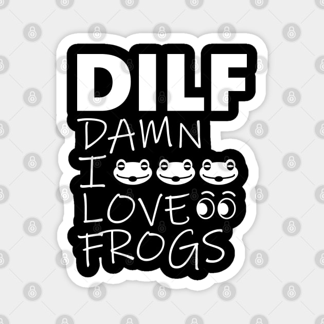 Damn i love frogs Magnet by Linys