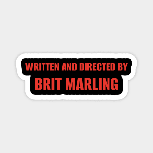 Written and Directed by Brit Marling Magnet