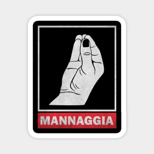 Mannaggia - Talking Italian Hands Magnet