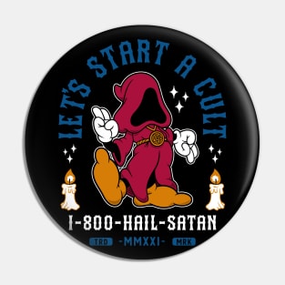 Let's Start a Cult - Vintage Cartoon Occult - Hail Satan Pin
