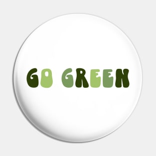 Go Green Pin