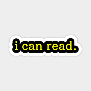 I can Read Sarcastic Funny Reader Bookworm Gifts 2024 Magnet