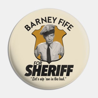 Barney Fife For Sheriff Pin