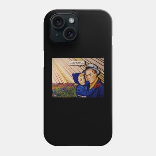 In The End No One Saves You Phone Case